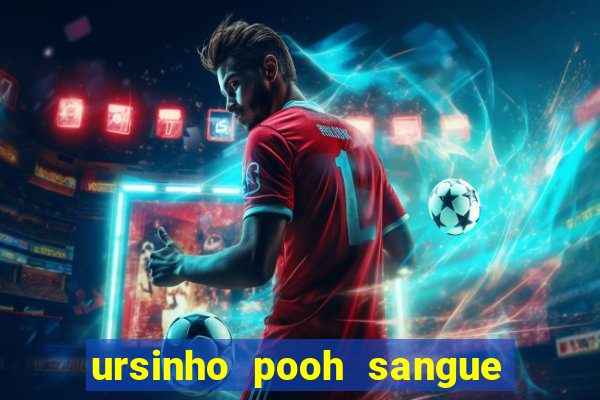 ursinho pooh sangue e mel 2 download